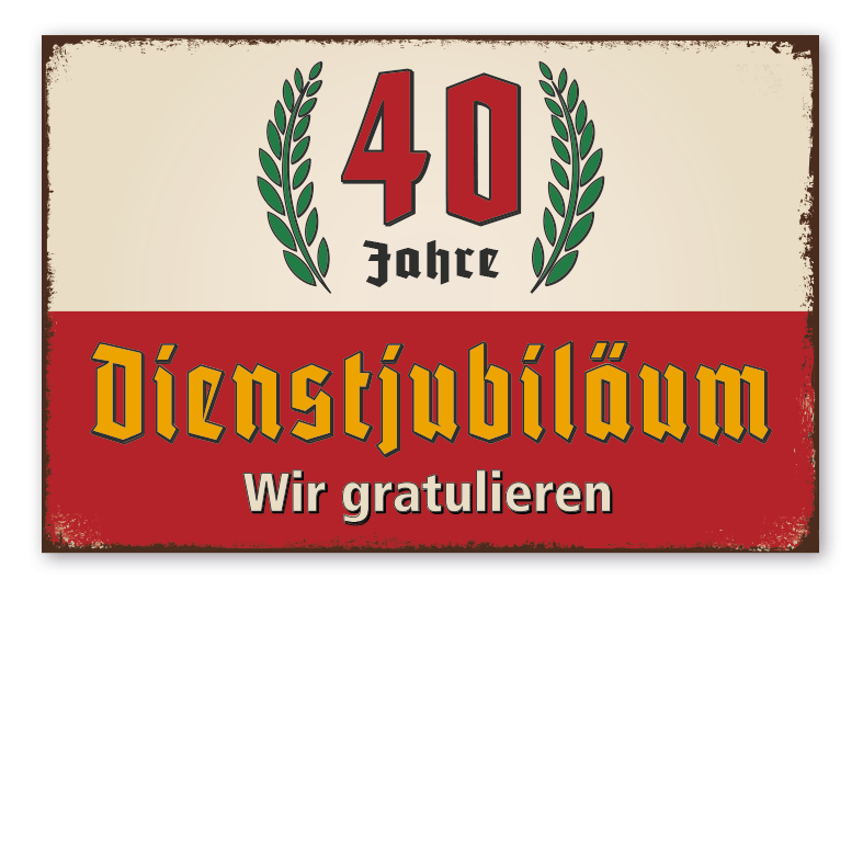 Retro Schild Dienstjubiläum - Wir gratulieren - mit Ihrer Jahresangabe
