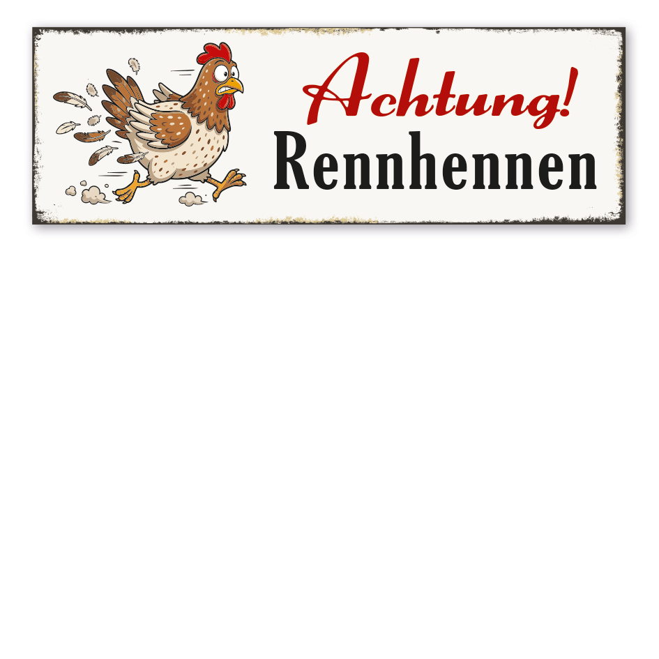 Retroschild Achtung! Rennhennen