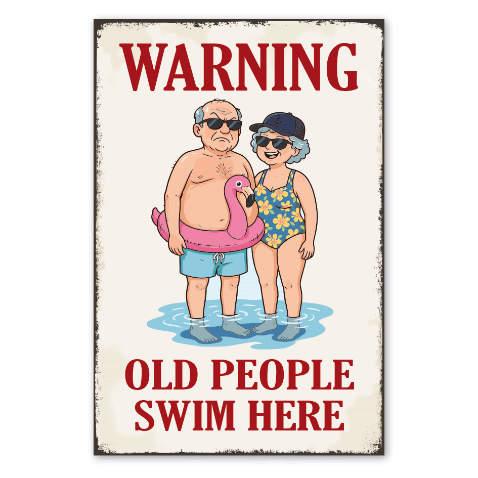 Retroschild Warning - Old people swim here