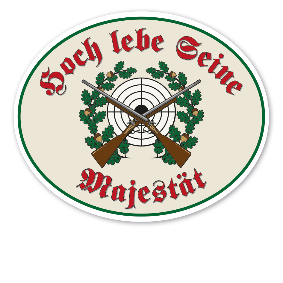 Festschild Hoch lebe Seine Majestät