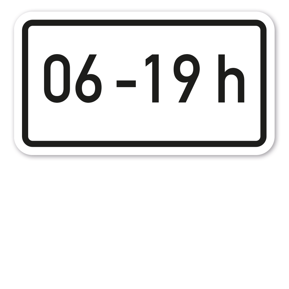 Zusatzzeichen Zeitliche Beschränkung 06 - 19 h - Verkehrsschild VZ-1040-30