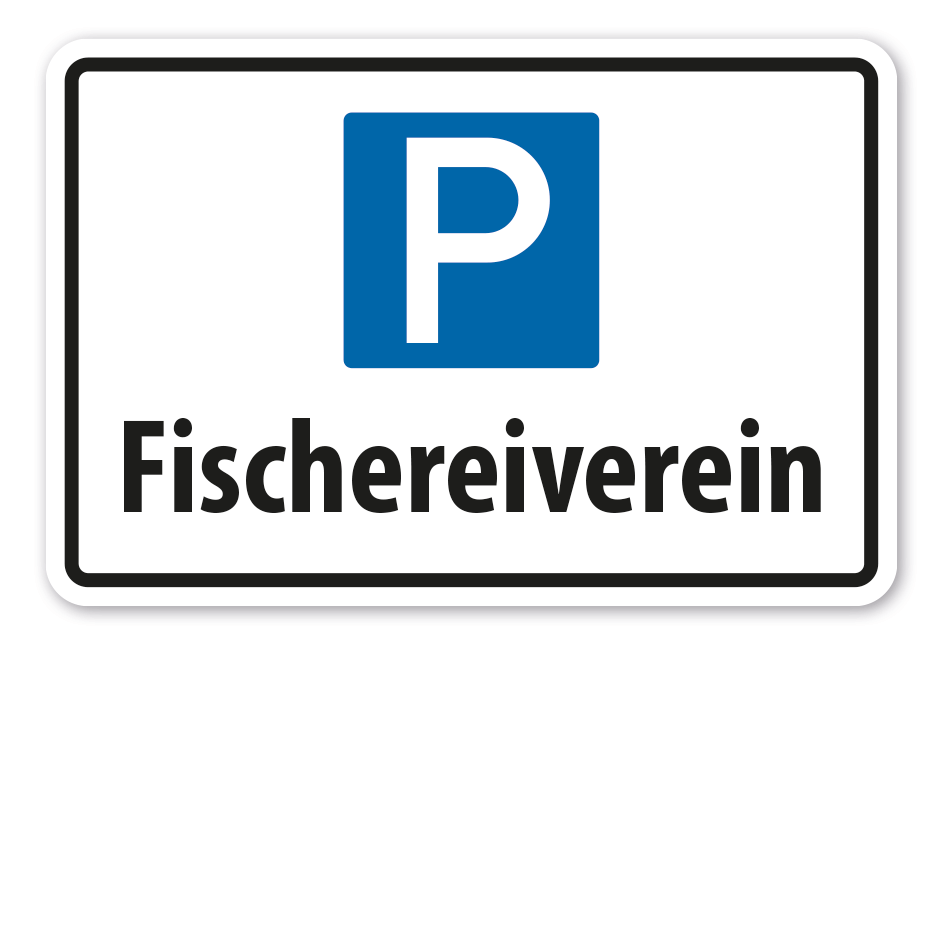 Parkplatzschild Fischereiverein