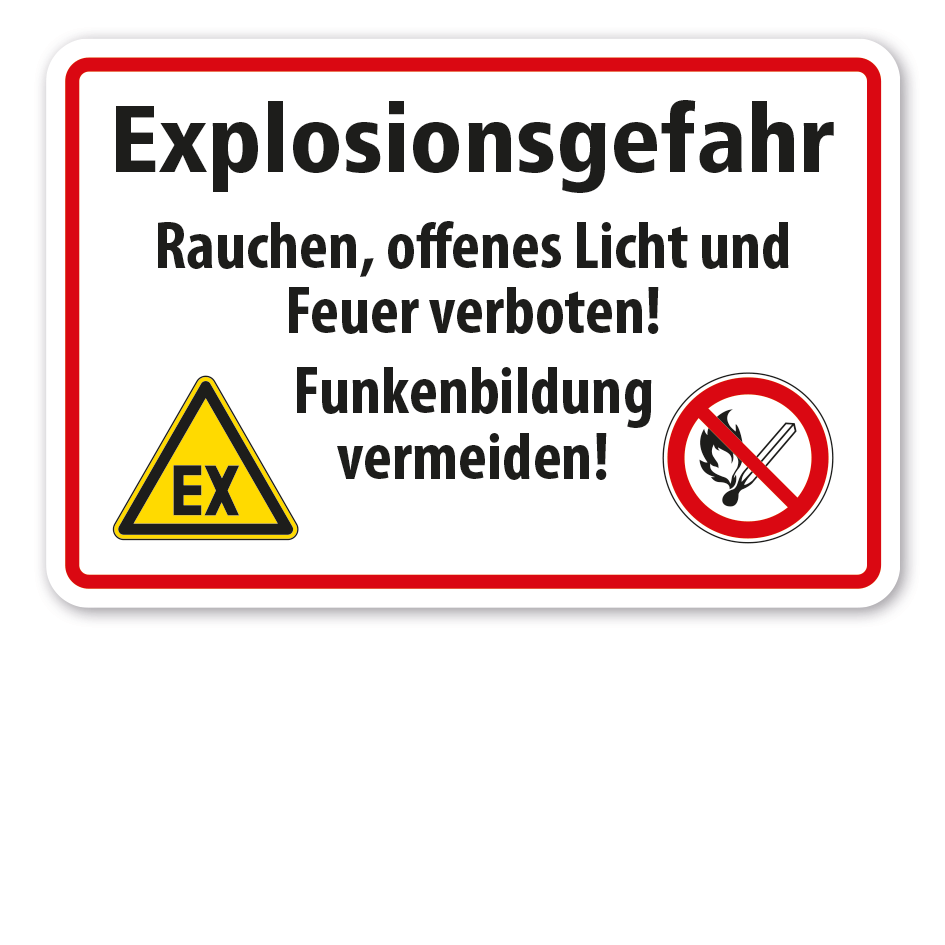 Warnschild Explosionsgefahr - Rauchen, offenes Licht und Feuer verboten - Funkenbildung vermeiden