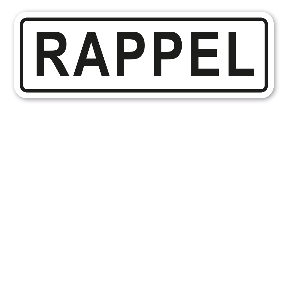 Schild Rappel