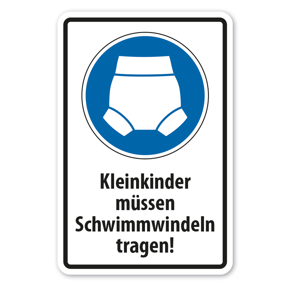 Gebotsschild Kleinkinder müssen Schwimmwindeln tragen