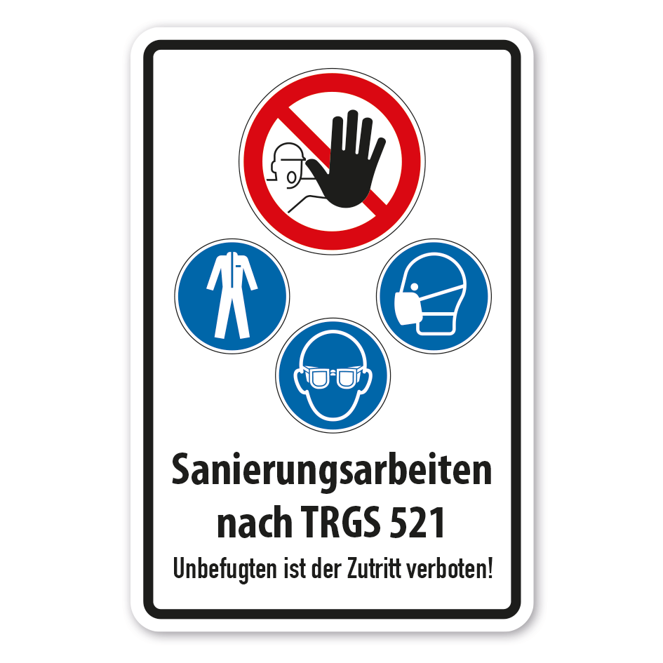 Verbotsschild Sanierungsarbeiten nach TRGS 521 - Unbefugten ist der Zutritt verboten