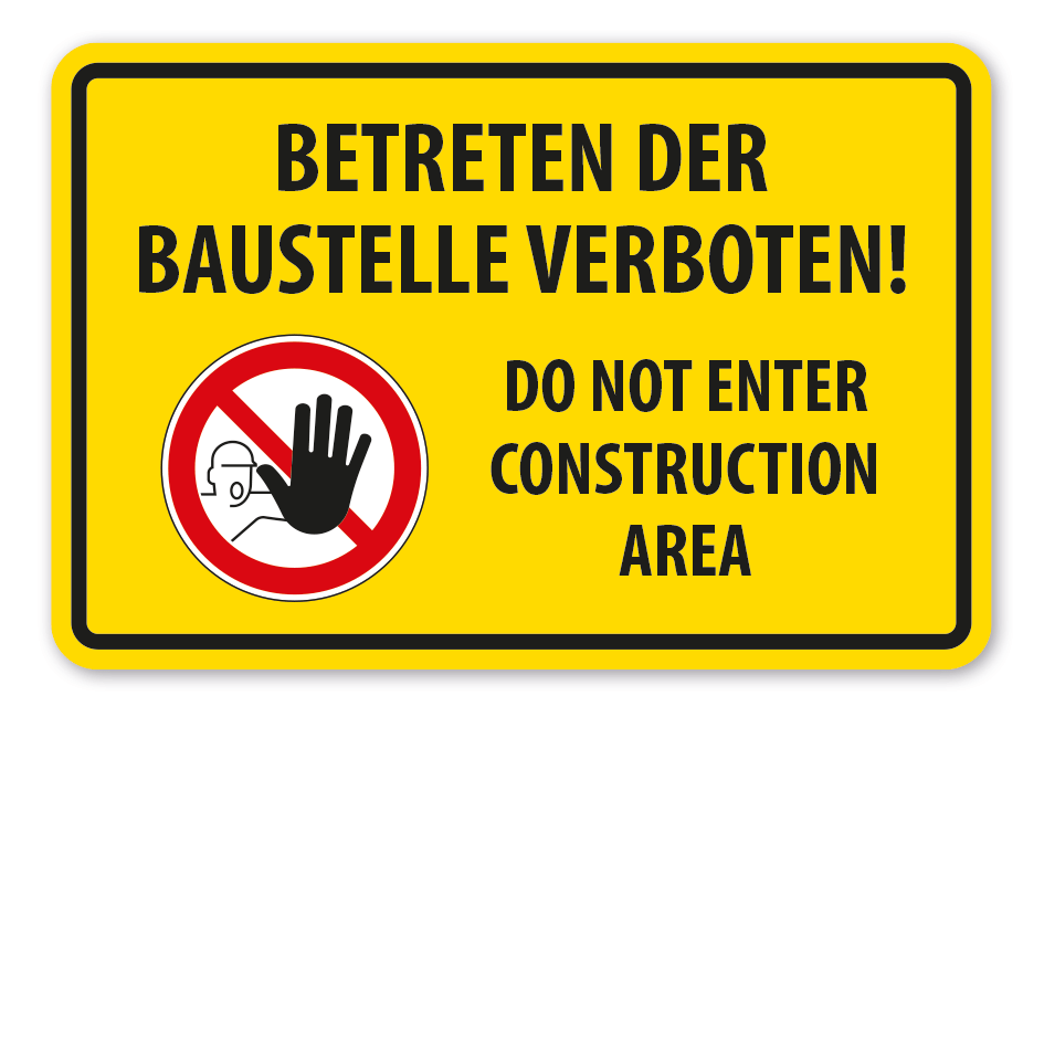 Verbotsschild Betreten der Baustelle verboten - Do not enter construction area
