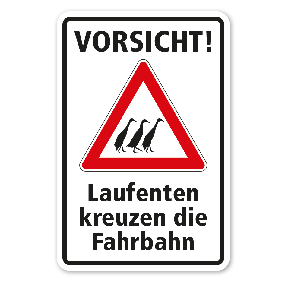 Hinweisschild Vorsicht Laufenten kreuzen die Fahrbahn