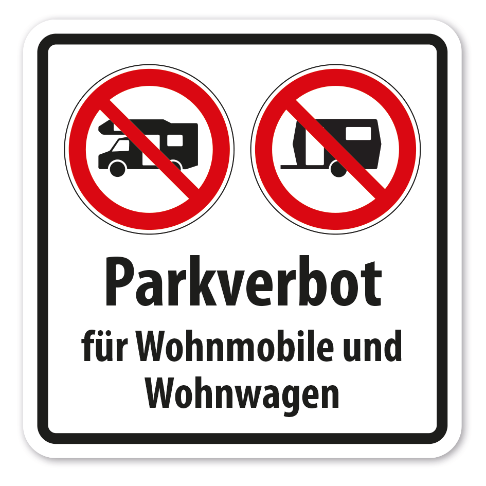 Verbotsschild Parkverbot für Wohnmobile und Wohnwagen - Kombi