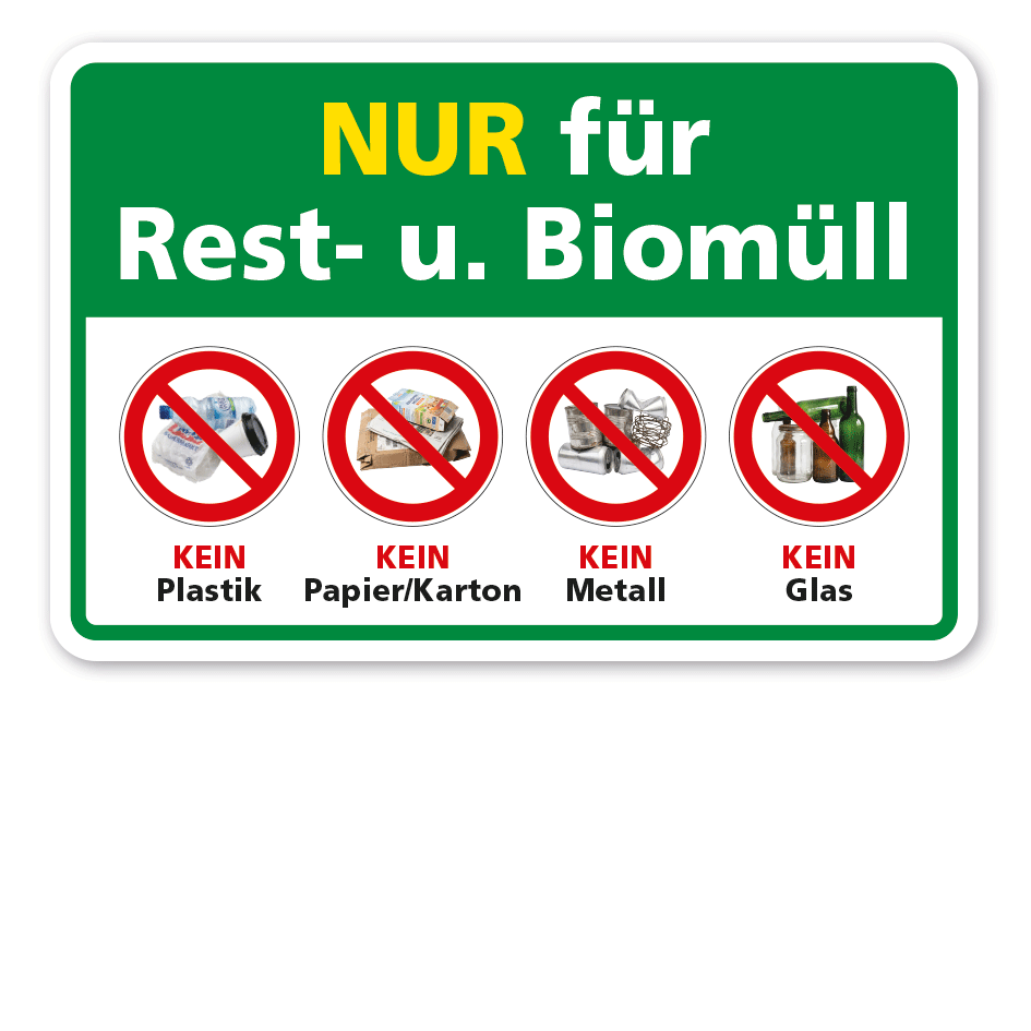 Schild zur Abfalltrennung - Nur für Rest- und Biomüll - mit 4 Verbotszeichen