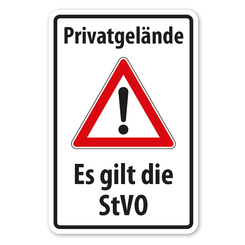 Hinweisschild Privatgelände - Es gilt die StVO