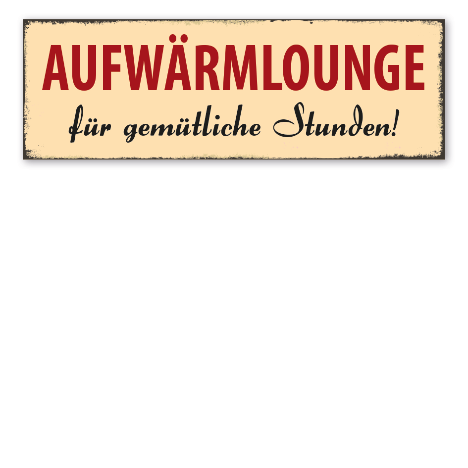 Retroschild Aufwärmlounge für gemütliche Stunden