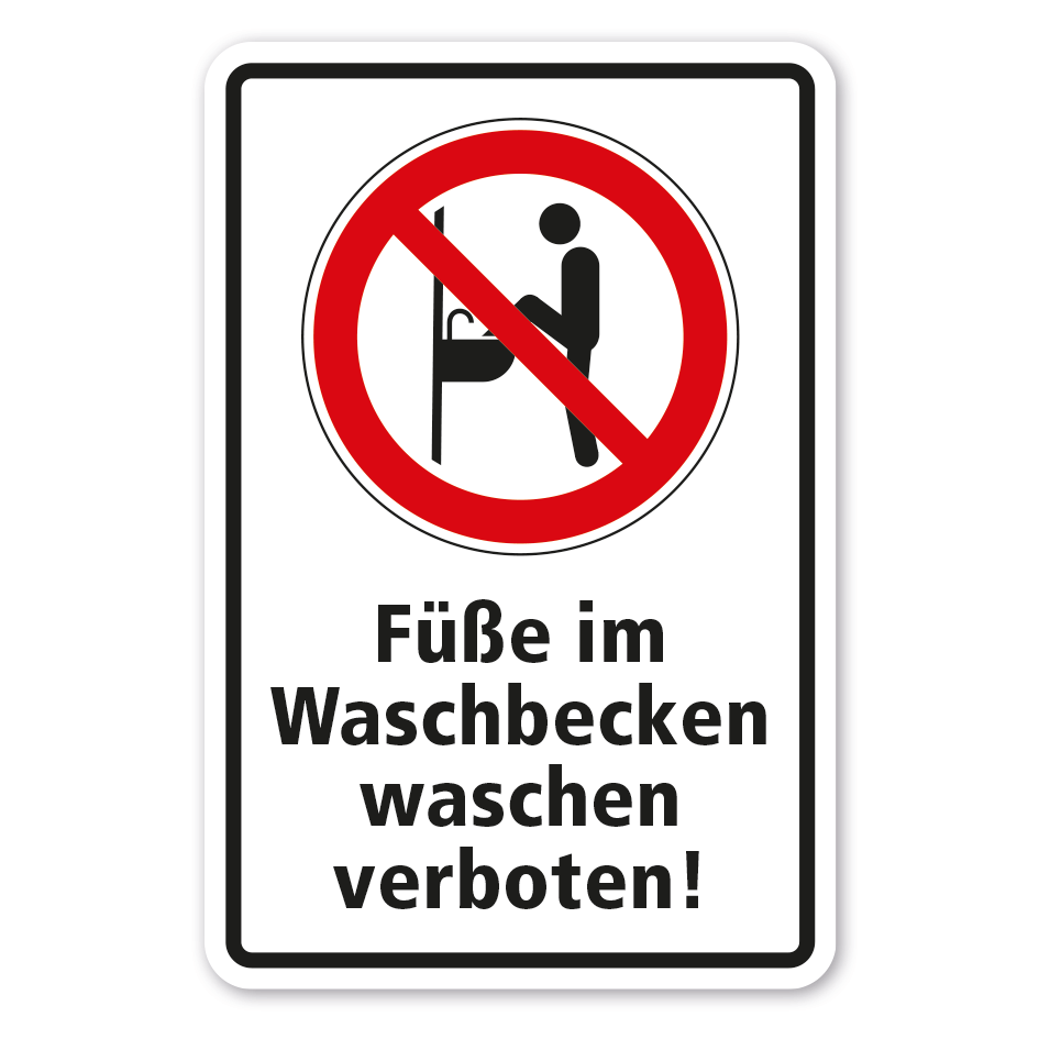 Verbotsschild Füße im Waschbecken waschen verboten
