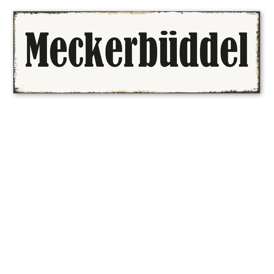Retroschild Meckerbüddel