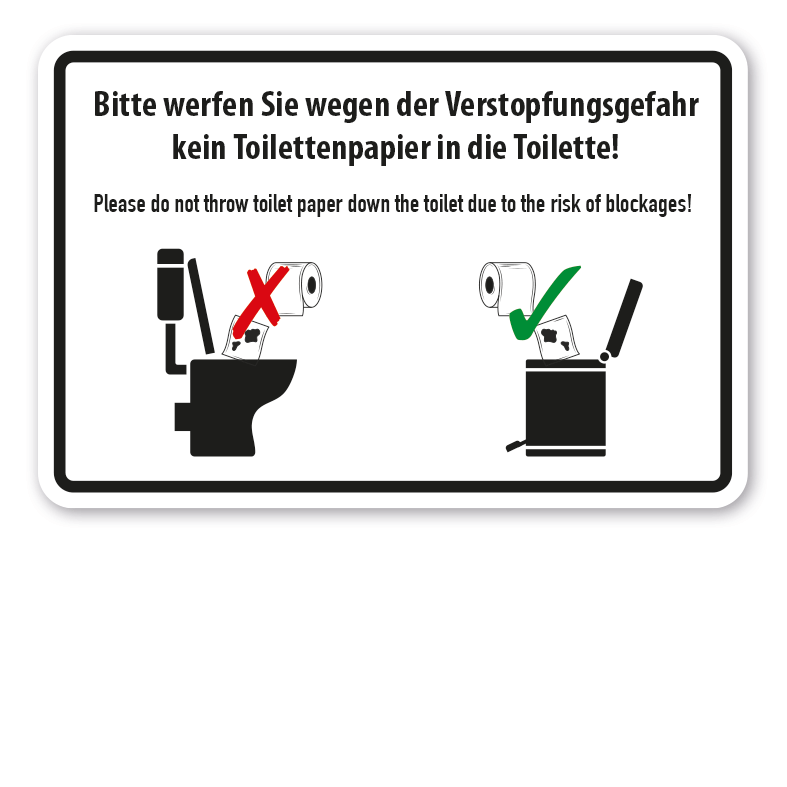 Schild für Toiletten - Bitte werfen Sie wegen der Verstopfungsgefahr kein Toilettenpapier in die Toilette - Please do not throw toilet paper down the toilet due to the risk of blockages