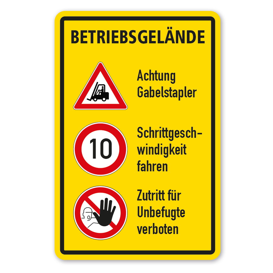 Betriebsschild Betriebsgelände – Achtung Gabelstapler - Schrittgeschwindigkeit fahren - Zutritt für Unbefugte verboten - Kombi