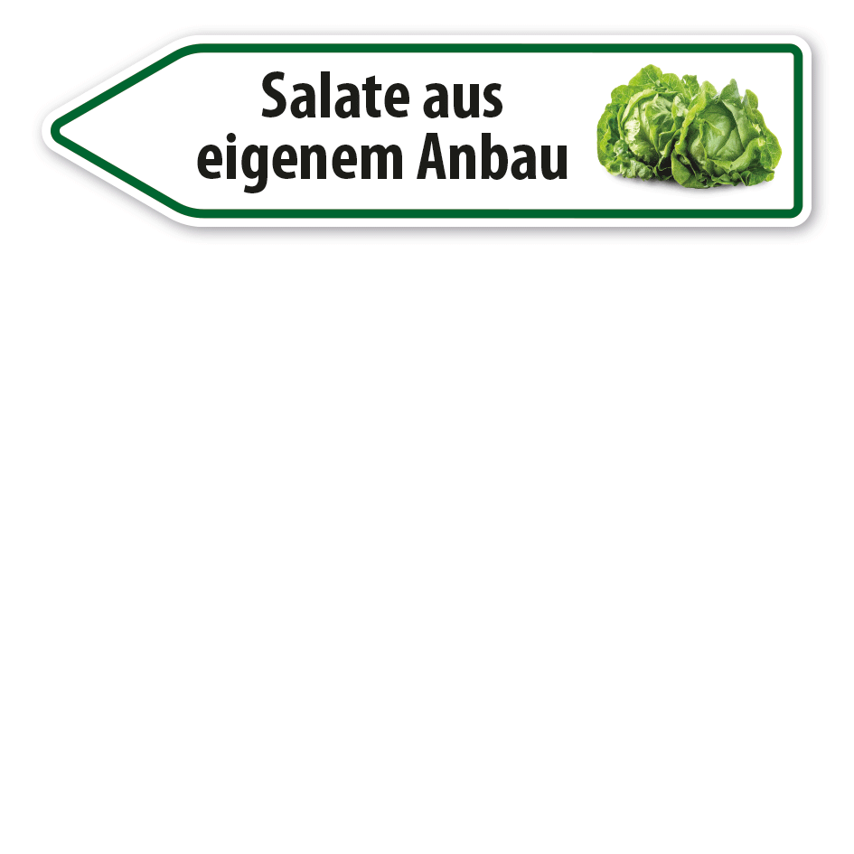 Pfeilschild / Verkaufsschild Salate aus eigenem Anbau - Hofschild