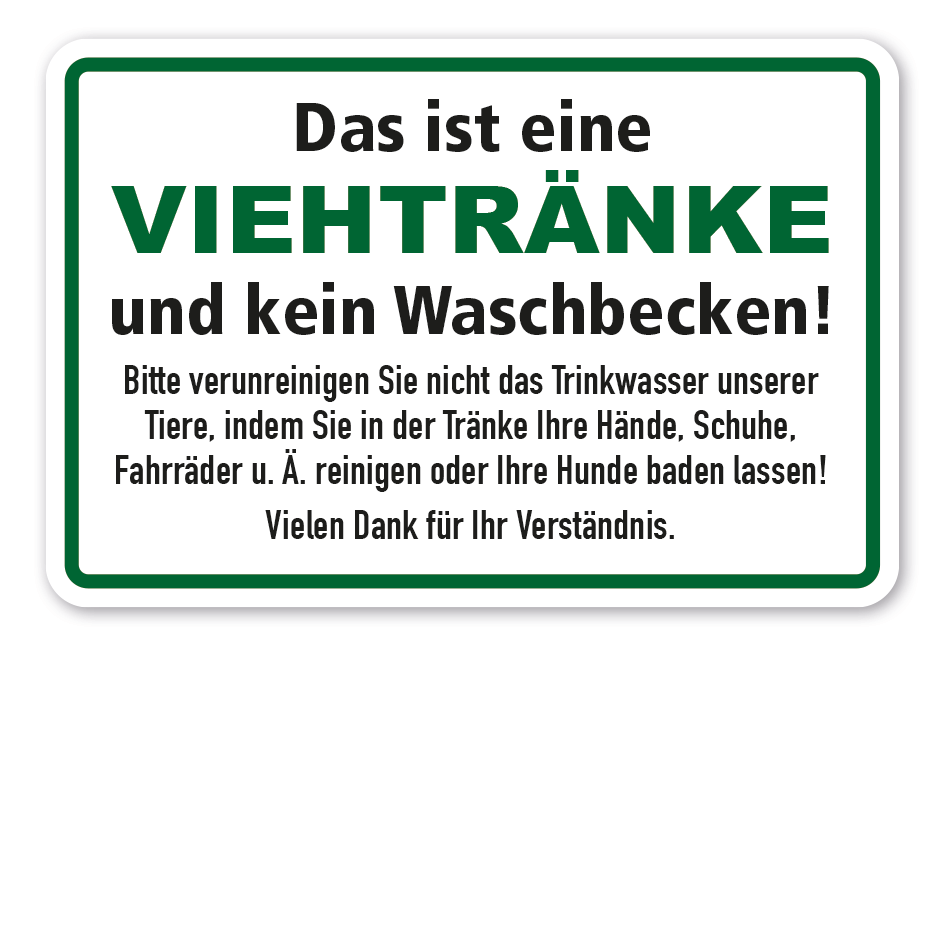 Hinweisschild Das ist eine Viehtränke und kein Waschbecken
