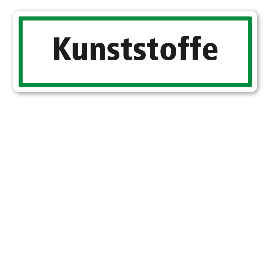Schild zur Abfallentsorgung Kunststoffe