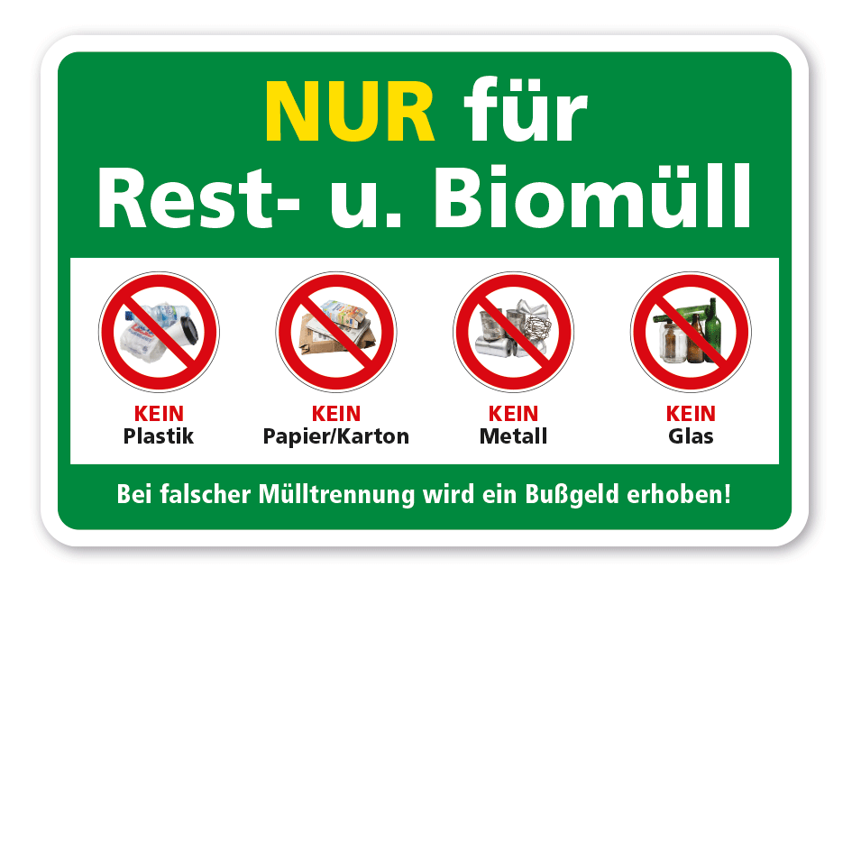 Schild zur Abfalltrennung - Nur für Rest- und Biomüll - mit 4 Verbotszeichen und Bußgeldhinweis