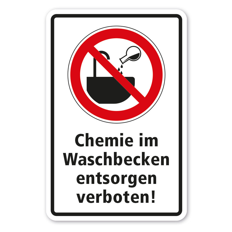 Verbotsschild Chemie im Waschbecken entsorgen verboten