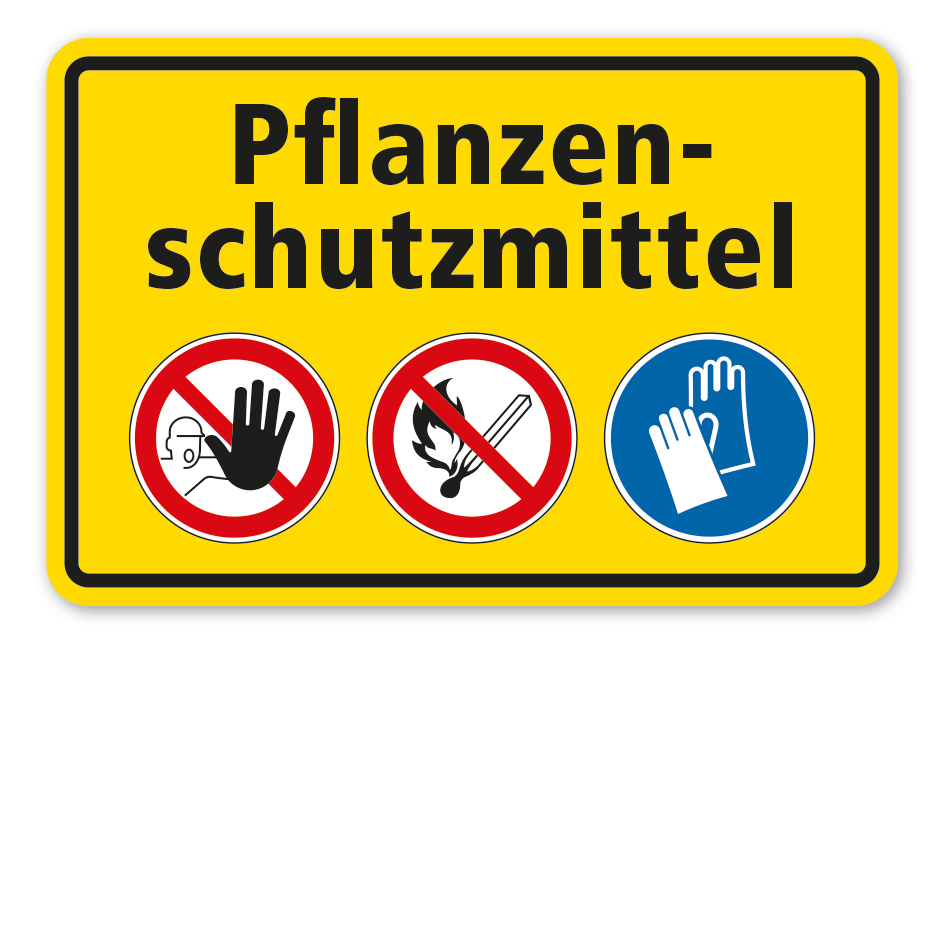 Warnschild Pflanzenschutzmittel - mit Sicherheitszeichen