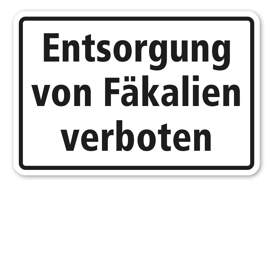 Schild Entsorgung von Fäkalien verboten