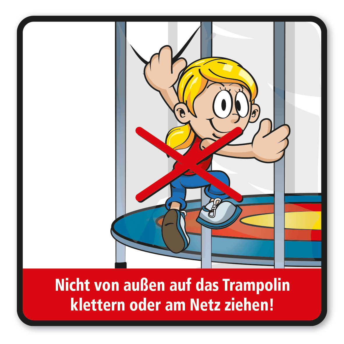 SP-01-P122 – Nicht von außen auf das Trampolin klettern oder am Netz ziehen