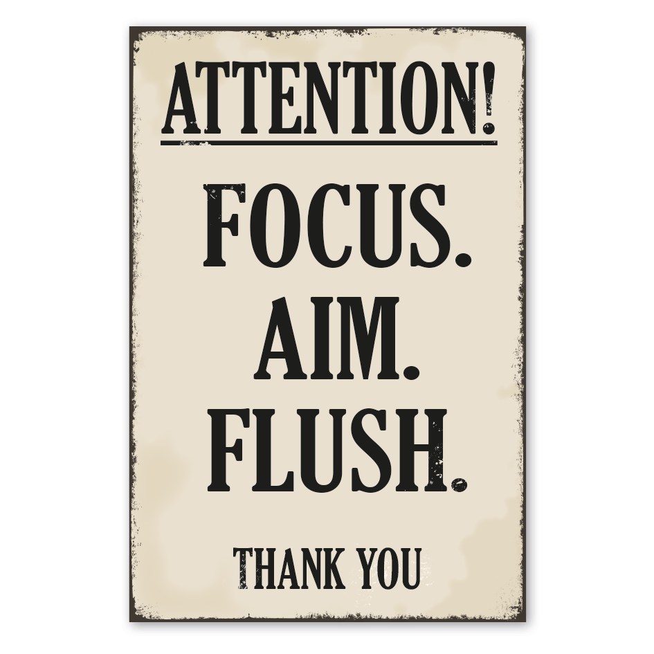 Retroschild Attention! Focus. Aim. Flush. Thank you
