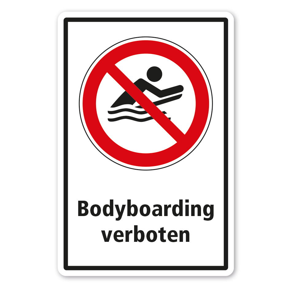 Verbotsschild Bodyboarding verboten