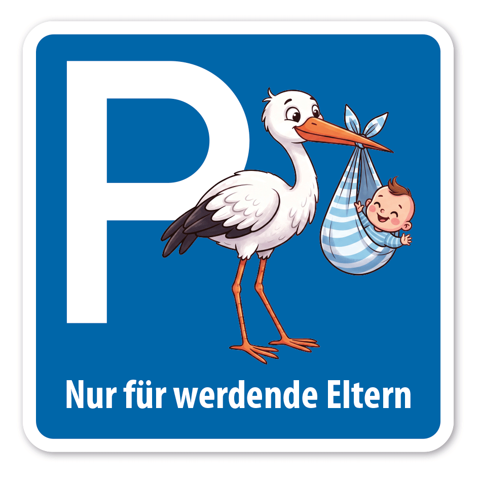 Hinweisschild Storchenparkplatz - Nur für werdende Eltern