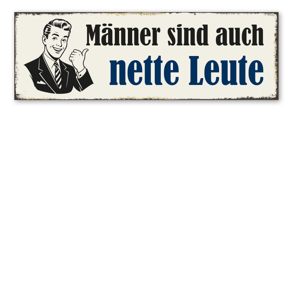 Retroschild Männer sind auch nette Leute