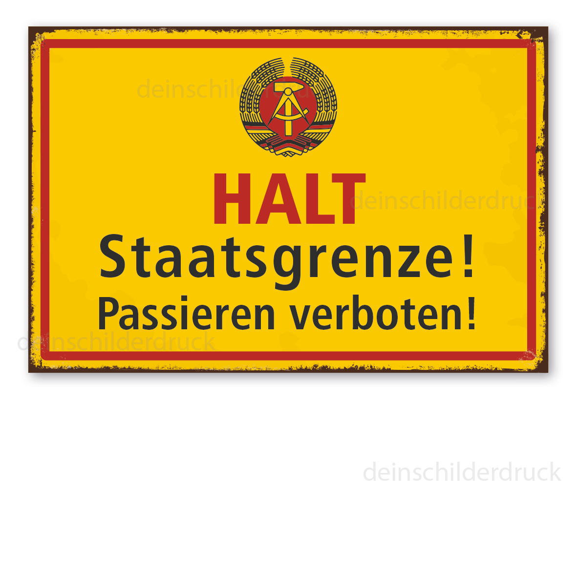 Retro Schild Halt, Staatsgrenze! Passieren verboten! – DDR - Schild