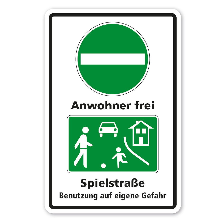 Hinweisschild Einfahrt verboten - Anwohner frei - Spielstraße - Benutzung auf eigene Gefahr - grüne Verkehrszeichen