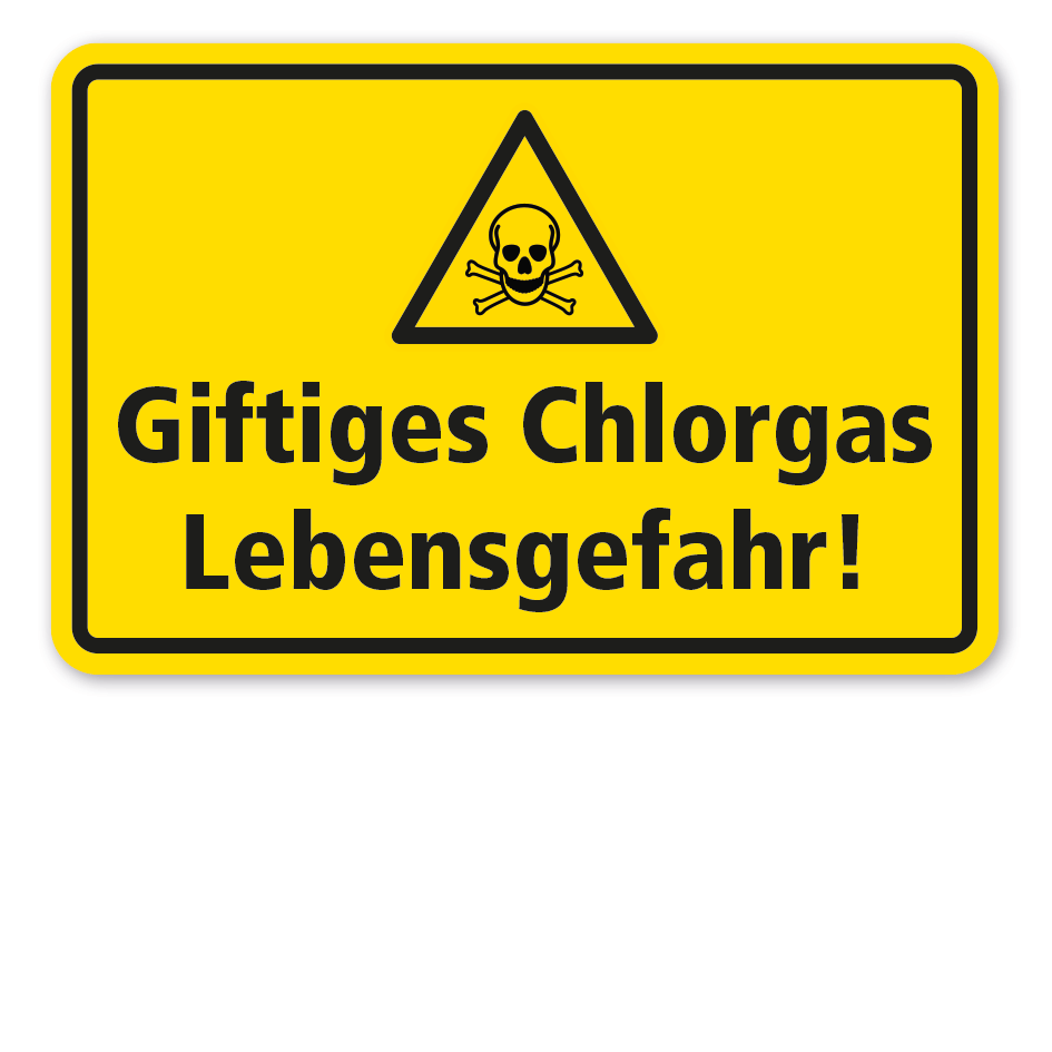 Warnschild Giftiges Chlorgas - Lebensgefahr