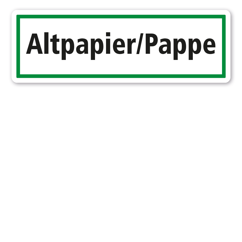 Schild zur Abfallentsorgung Altpapier/Pappe