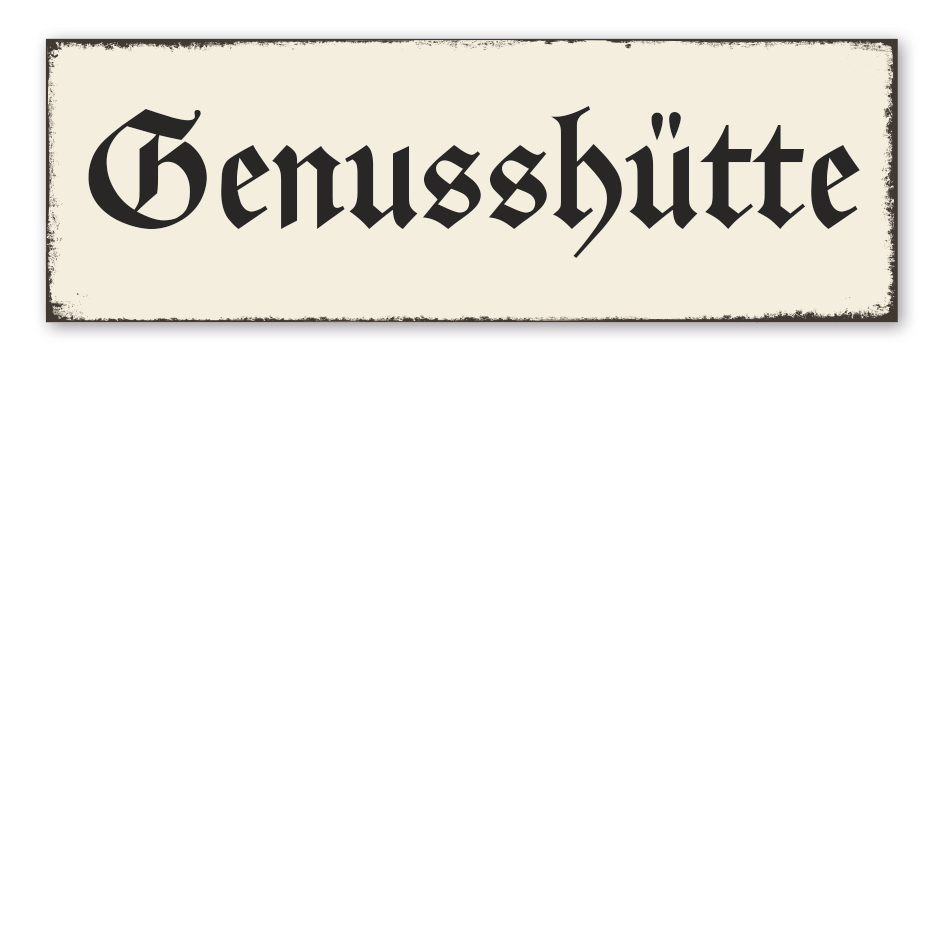 Retroschild Genusshütte