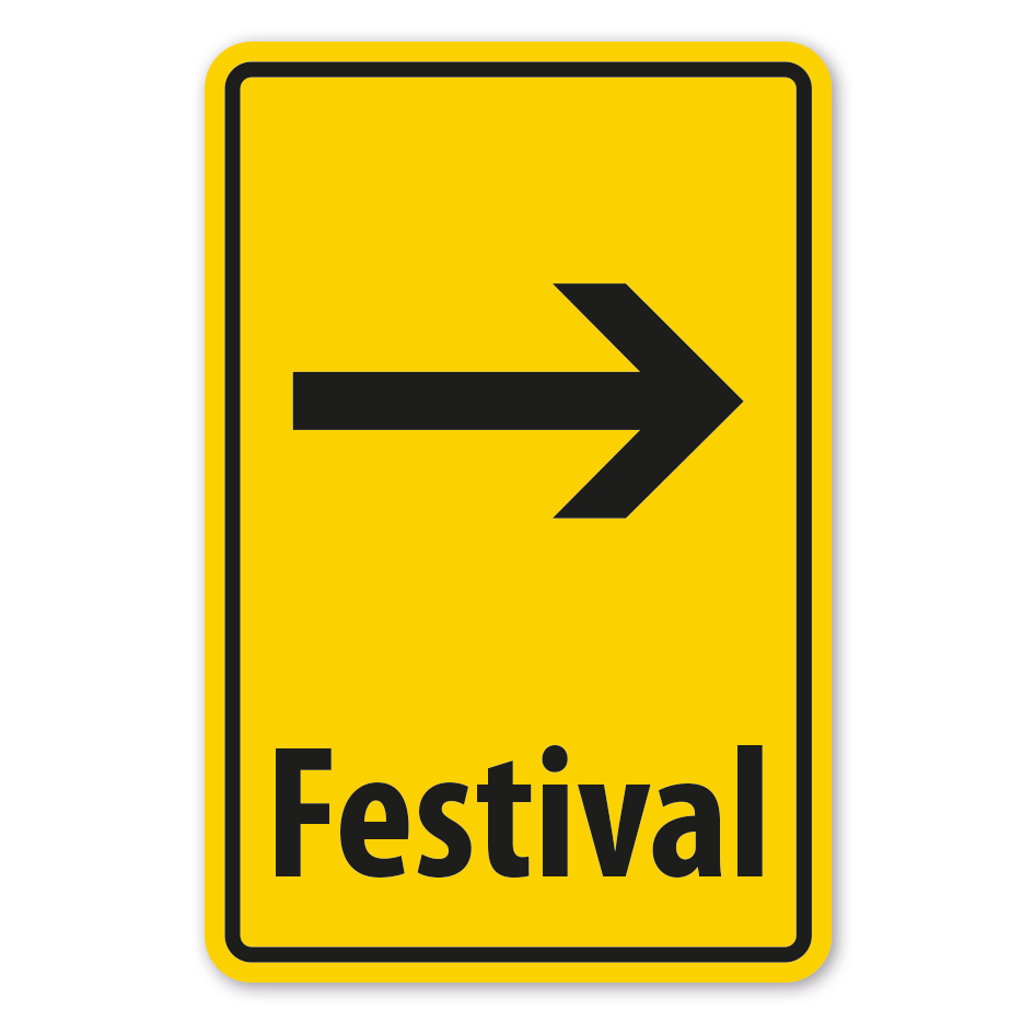 Hinweisschild Festival - rechtsweisend