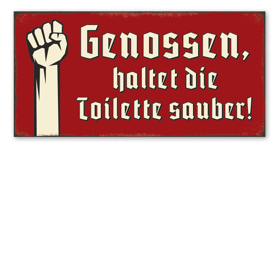 Retroschild Genossen - haltet die Toilette sauber